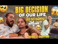      big decision of our life    