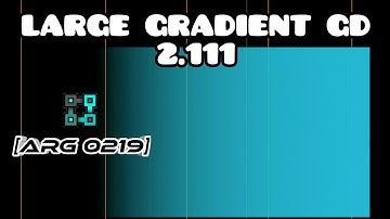 [How to make] LARGE GRADIENT GD 2.111 [ARG 0219]
