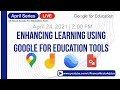 April Series: Enhancing Learning Using Google for Education Tools