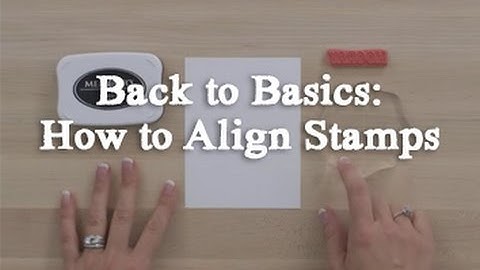 How to Align Rubber Stamps