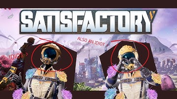 Dumb and Dumber build a Factory - Satisfactory PT. 2