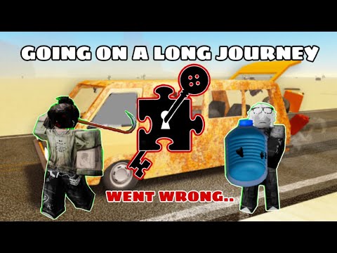 WE WENT ON A LONG JOURNEY BUT IT WENT WRONG IN THE END.. Roblox A Long ...