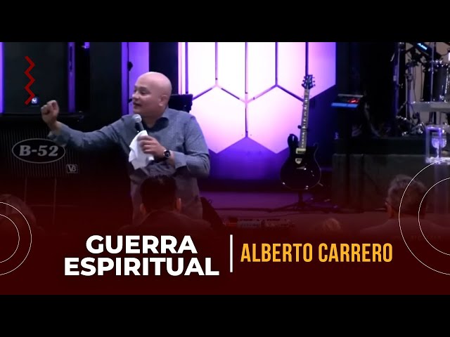 Conferencia de Alto Nivel- Guerra Espiritual por Profeta Alberto Carrero class=