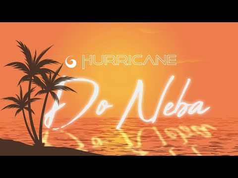 Hurricane - Do Neba (Official Video)