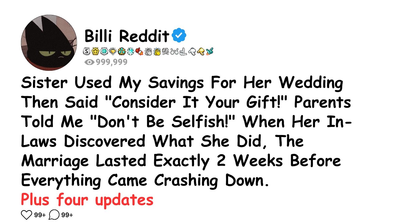 Sister Used My Savings For Her Wedding Then Said 