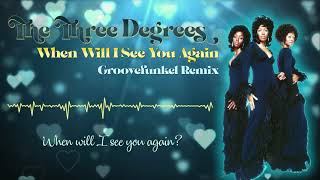 The Three Degrees - When Will I See You Again (Groovefunkel Remix)