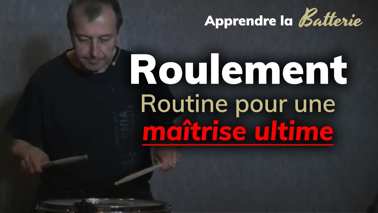 Le roulement à la batterie - Routine pour une maîtrise ultime