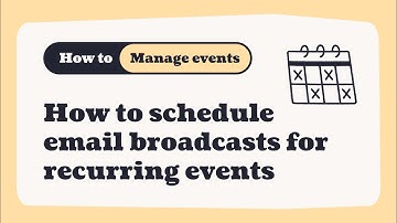 How to schedule email broadcasts for recurring events on Ticket Tailor