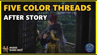 Five Color Threads After Story - Where winds meet