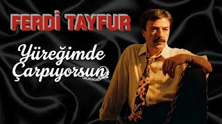 Ferdi Tayfur Yüreğimde Çarpıyorsun (Destan Cd)