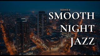 Sweet Night Jazz Music - Smooth Jazz Saxophone Music - Relaxing Background Music for Sleep, Chill,.