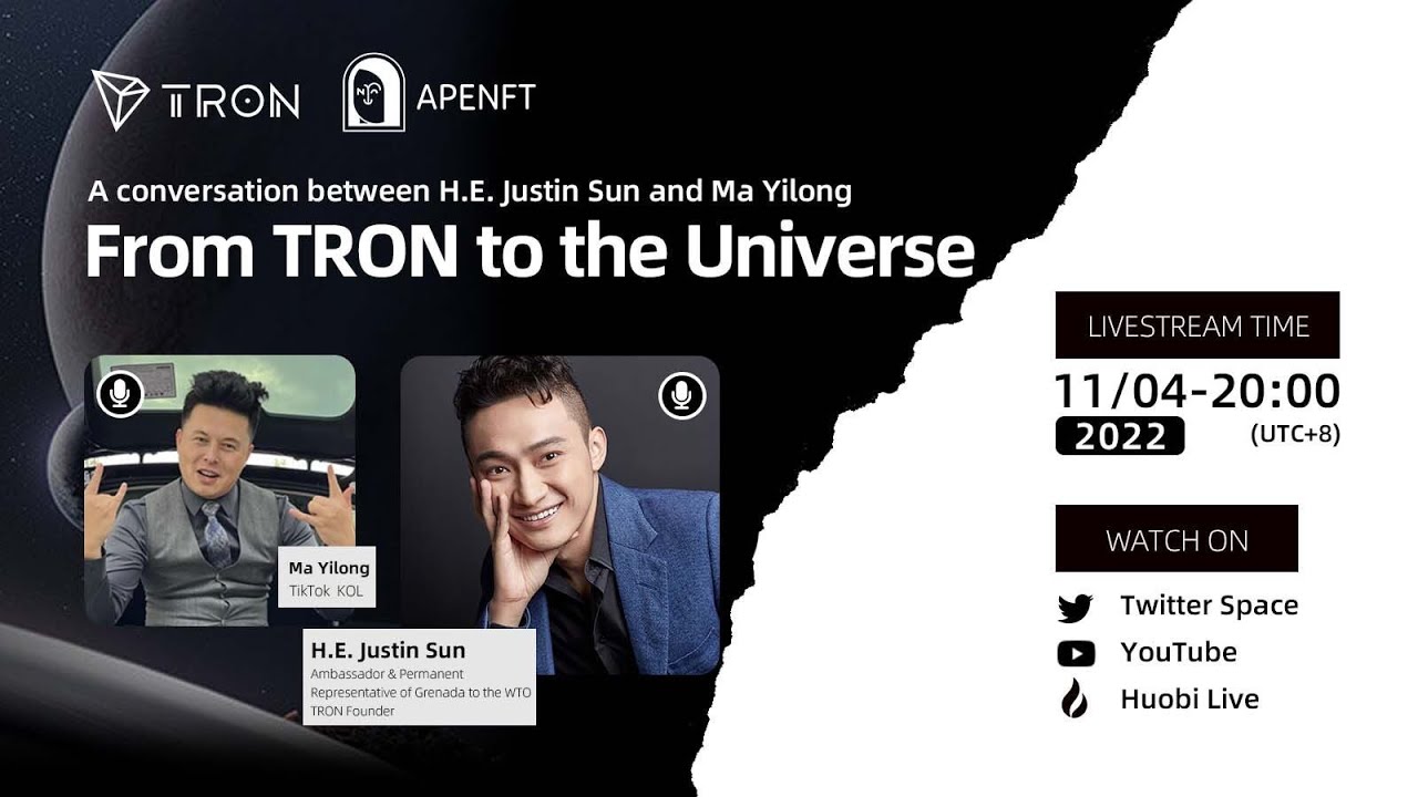A conversation between H.E. Justin Sun and Ma Yilong: From TRON to the  Universe.