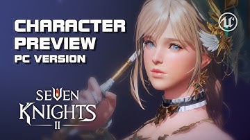 Seven Knights 2 - Character Preview - PC Version (Beta) - F2P - PC/Mobile - ES/KR