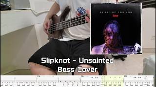 【Bass Cover with Tabs】Slipknot - Unsainted