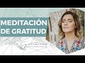 Meditacin para conectar con el poder de la gratitud por paola gutirrez