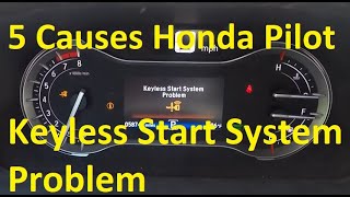 5 Causes of Honda Pilot "Keyless Start System Problem" Error Message
