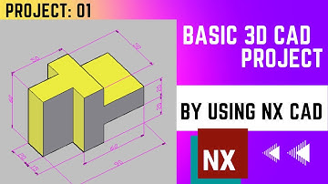 NX CAD // Basic Project#01 // 3D Model Basic Design