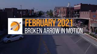 Broken Arrow in Motion - February 2021