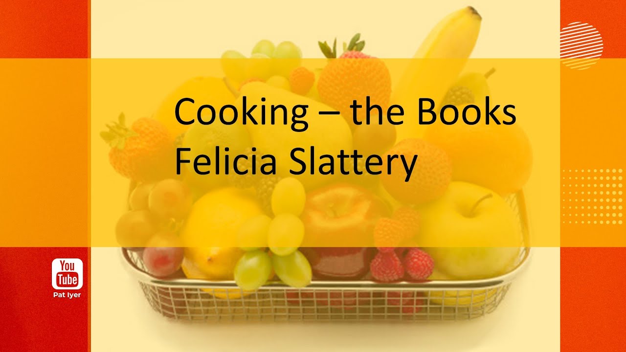 Creating Cook Books -Felicia Slattery with Pat Iyer
