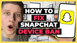 How to Fix Snapchat Device Ban 2023 - What I Did screenshot 2