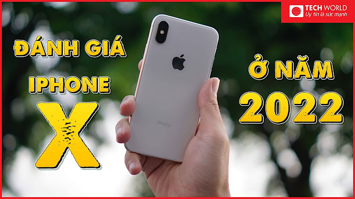 Iphone x 64gb dùng 1 năm bán giá bao nhiêu năm 2024