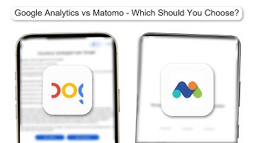 Google Analytics Vs Matomo Which Should You Choose