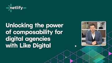 Unlocking the Power of Composability for Digital Agencies with Like Digital