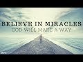 God of miracles  nothing is impossible  inspirational  motivational