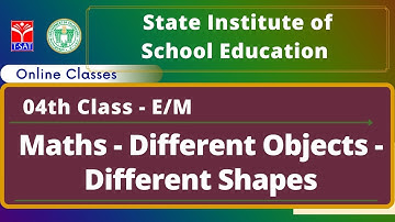 T-SAT || SIET : IV Class - E/M || Maths - Different Objects - Different Shapes