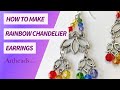 How to Make Rainbow Chandelier Earrings