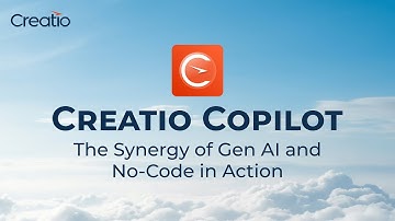Creatio Copilot Presentation: The Synergy of Gen AI and No-Code