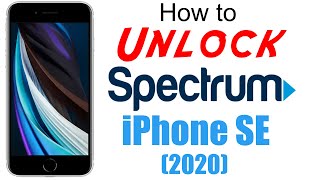 How to Unlock Spectrum iPhone SE 2 (2020) - Use in USA and Worldwide!