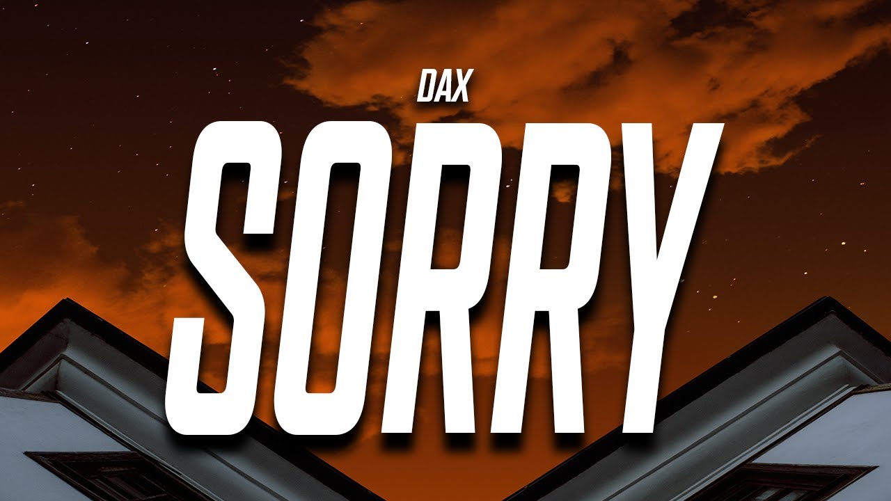 DAX   i dont want another sorry Lyrics feat Trippie Redd