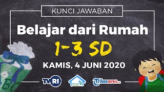 Tribun-video.com - berikut adalah soal dan jawaban belajar dari rumah
di tvri untuk kelas 1-3 sd sederajat hari kamis 4 juni 2020. pada
tingkat ...