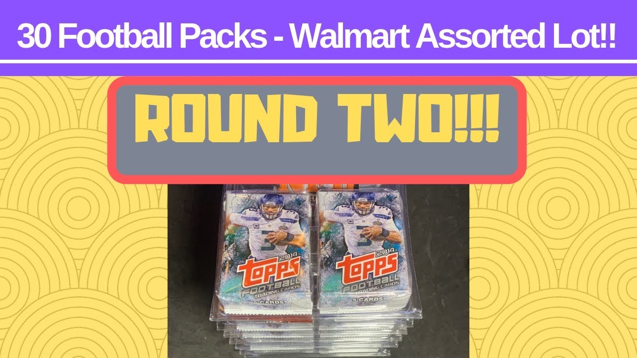 WALMART *30* Football Pack Assorted Lot!! ROUND TWO! WALMART *30* Football Pack Assorted Lot!! ROUND TWO!