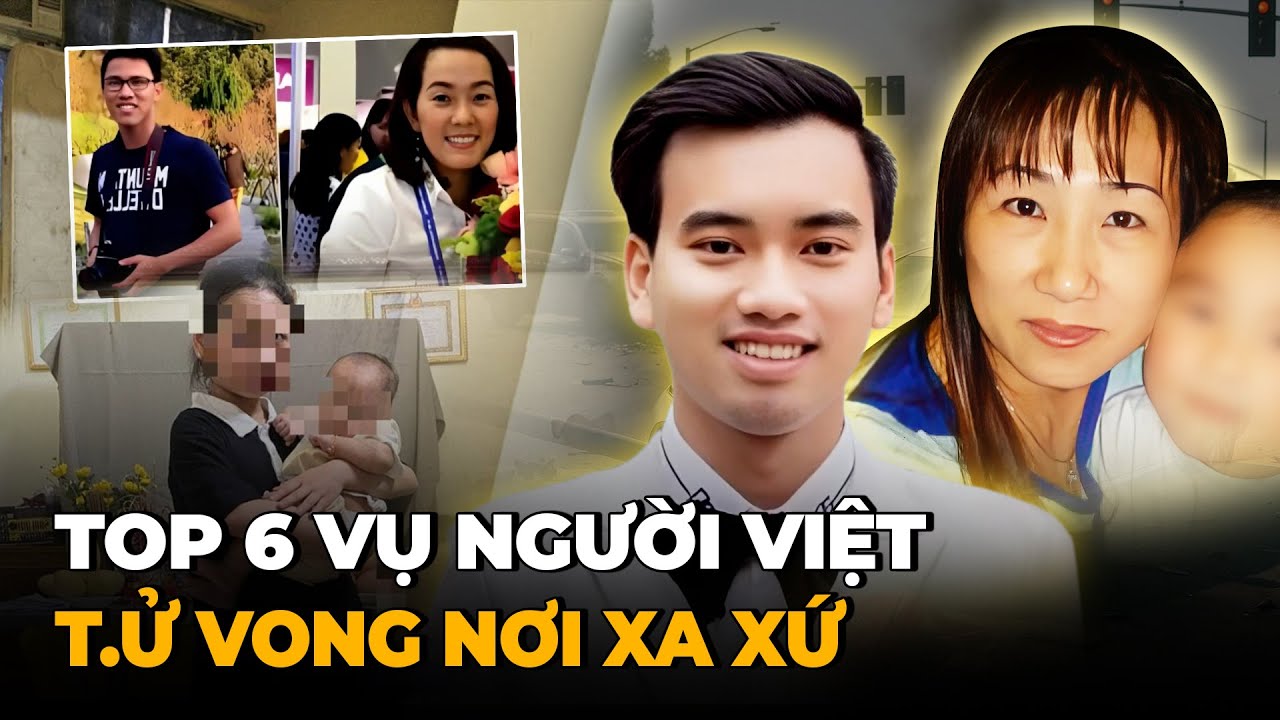 2 Giờ Tổng Hợp Kỳ Án Người Việt (Tập 4) - Người Mẹ Trong Túi Rác - Top 6 Vụ Người Việt Tử Vong Xa Xứ