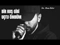 Bir Kuş Gibi Uçtu ÖMRÜM Pop Sevdası Uğruna ölenlerin şarkısı 