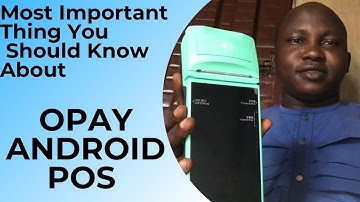 How To Operate OPay Android POS Terminal