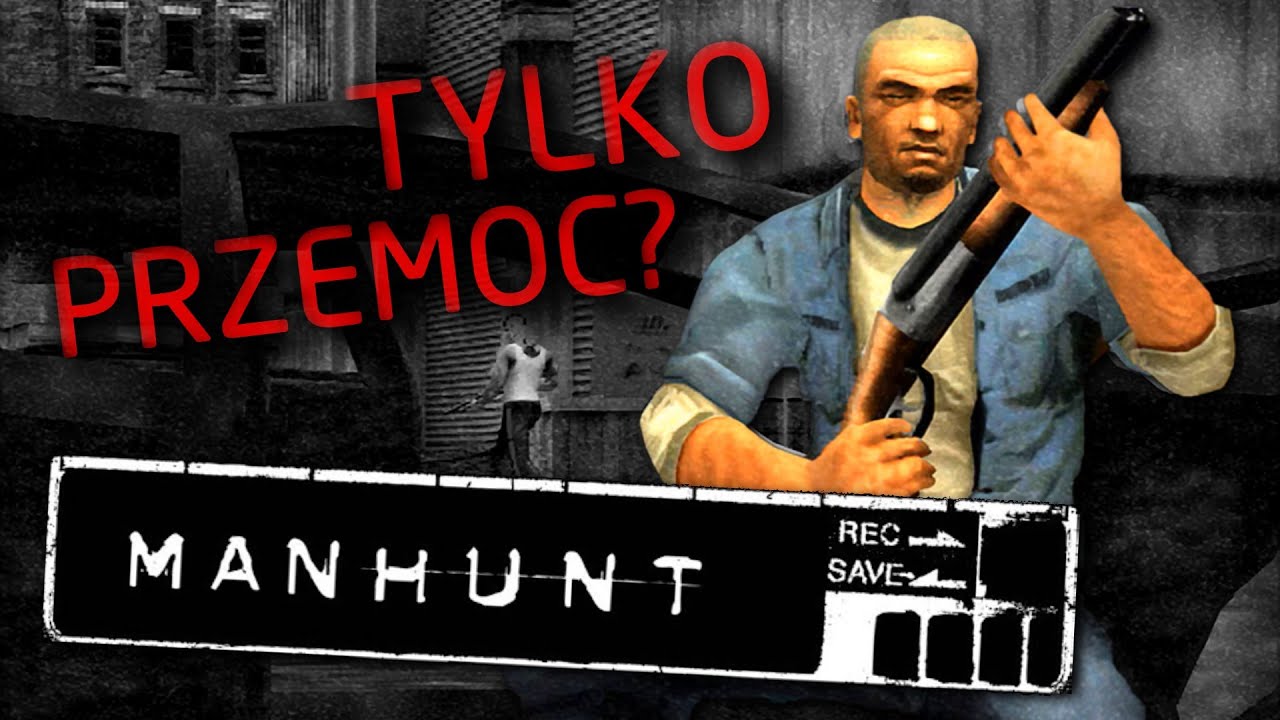 Czy Manhunt to coś więcej niż brutalność?