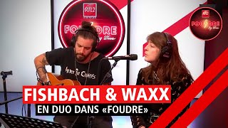 Video thumbnail of "Fishbach et Waxx interprètent "Il me dit que suis belle" de Patricia Kaas dans Foudre (27/02/22)"