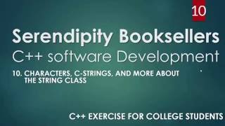 C++ Serendipity Booksellers Software Development Project - Part 10: C-Strings