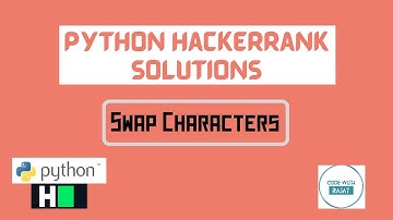 Learn Python | Swap Characters year | Hackerrank Python Solution