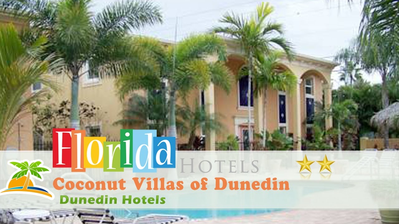 Coconut Villas Of Dunedin Hotels Florida You Coconut Villas Of Dunedin Hotels Florida