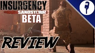 Insurgency Sandstorm Beta Review: An Upgraded Sequel w/Some Optimization Issues