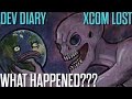 XCOM Lost – What Happened?