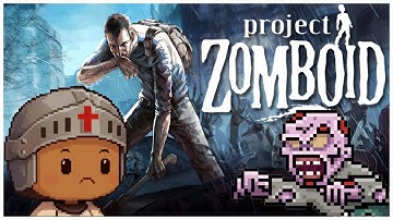 Project Zomboid | Just a Guy Trying to Survive | Part 4