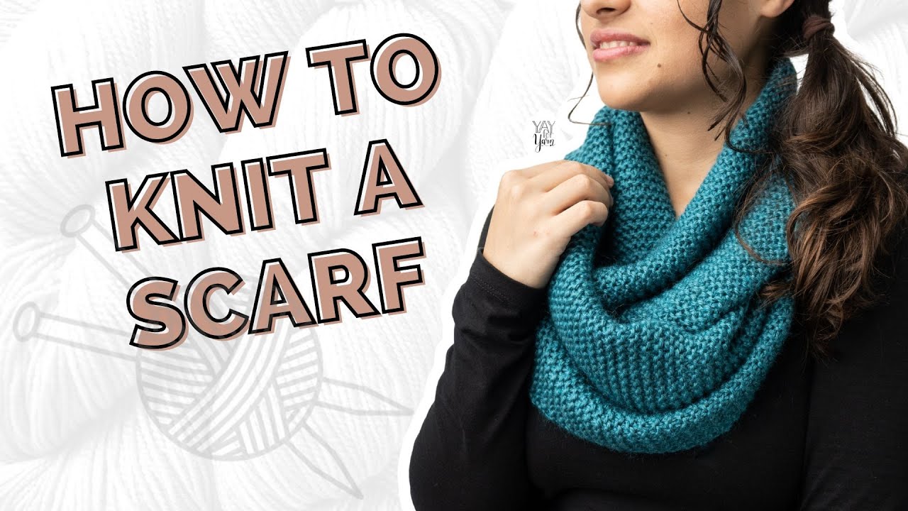 How to Knit a Scarf for Beginners - Free Knitting Pattern Step by