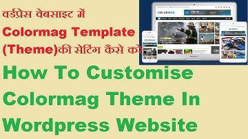 wordpress colormag template (theme) ki setting kaise kare part 1