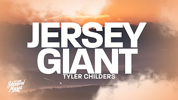 Tyler Childers - Jersey Giant (Lyrics)