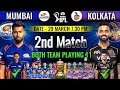 🏏IPL 2026 KKR VS MI PROBALE PLAYING 11 TWO TEAMS PROBALE PLAYING 11 